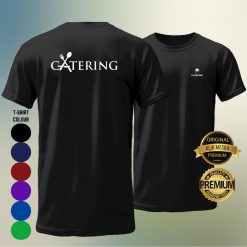 CATERING T-shirt Men Women Short Long Sleeve