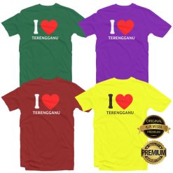 I LOVE TERENGGANU T-shirt Men Women Short Long Sleeves