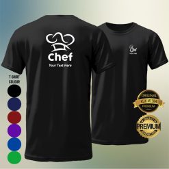 CHEF (YOUR NAME) T-shirt Men Women Short Long Sleeve