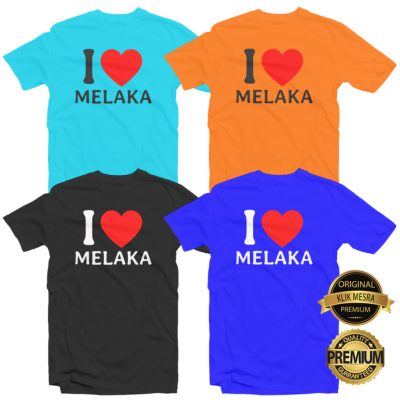I LOVE MELAKA T-shirt Men Women Short Long Sleeves